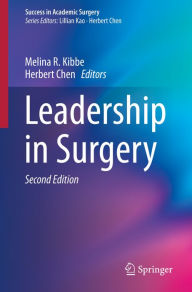 Title: Leadership in Surgery, Author: Melina R. Kibbe