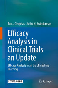 Title: Efficacy Analysis in Clinical Trials an Update: Efficacy Analysis in an Era of Machine Learning, Author: Ton J. Cleophas