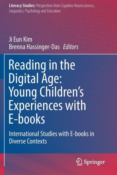 Reading in the Digital Age: Young Children's Experiences with E-books: International Studies with E-books in Diverse Contexts