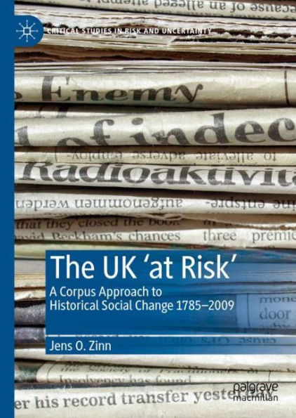 The UK 'at Risk': A Corpus Approach to Historical Social Change 1785-2009