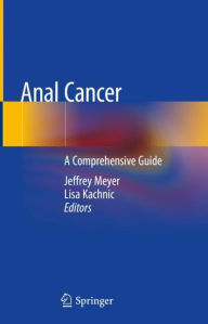 Title: Anal Cancer: A Comprehensive Guide, Author: Jeffrey Meyer