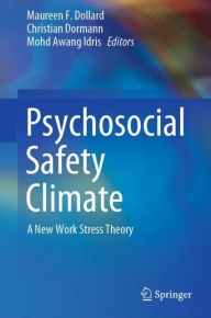 Title: Psychosocial Safety Climate: A New Work Stress Theory, Author: Maureen F. Dollard