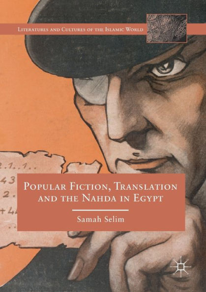 Popular Fiction, Translation and the Nahda Egypt