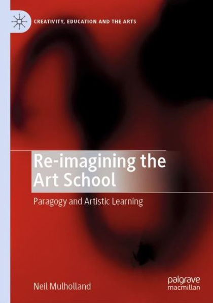 Re-imagining the Art School: Paragogy and Artistic Learning