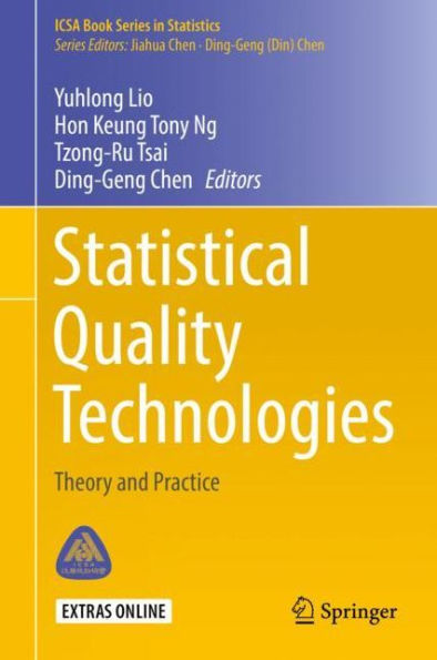 Statistical Quality Technologies: Theory and Practice