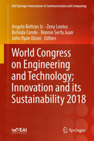 Title: World Congress on Engineering and Technology; Innovation and its Sustainability 2018, Author: Angelo Beltran Jr.