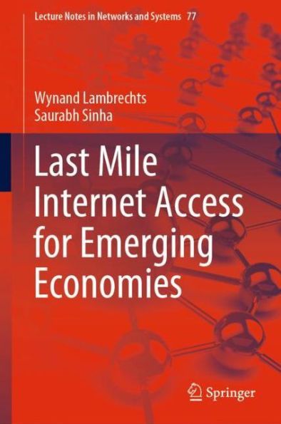 Last Mile Internet Access for Emerging Economies