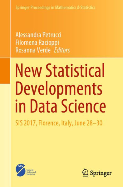 New Statistical Developments in Data Science: SIS 2017, Florence, Italy, June 28-30