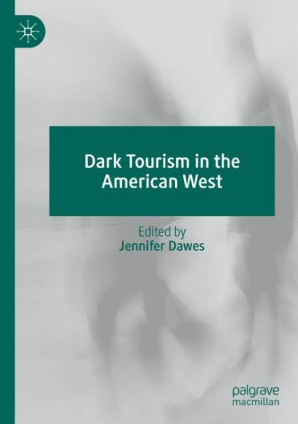 Dark Tourism the American West