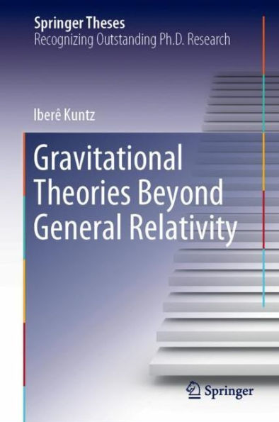 Gravitational Theories Beyond General Relativity