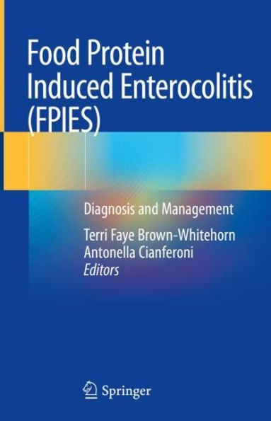 Food Protein Induced Enterocolitis (FPIES): Diagnosis and Management