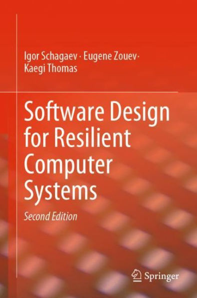 Software Design for Resilient Computer Systems / Edition 2