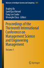 Proceedings of the Thirteenth International Conference on Management Science and Engineering Management: Volume 1