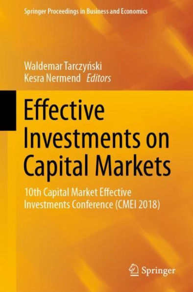 Effective Investments on Capital Markets: 10th Capital Market Effective Investments Conference (CMEI 2018)