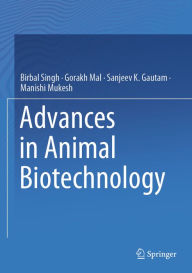 Title: Advances in Animal Biotechnology, Author: Birbal Singh