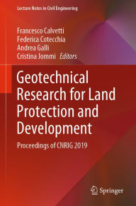 Title: Geotechnical Research for Land Protection and Development: Proceedings of CNRIG 2019, Author: Francesco Calvetti