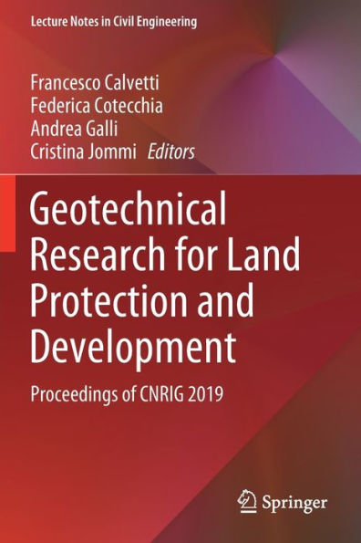 Geotechnical Research for Land Protection and Development: Proceedings of CNRIG 2019