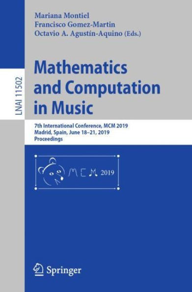 Mathematics and Computation in Music: 7th International Conference, MCM 2019, Madrid, Spain, June 18-21, 2019, Proceedings