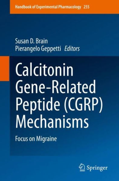 Calcitonin Gene-Related Peptide (CGRP) Mechanisms: Focus on Migraine