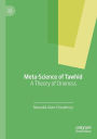 Meta-Science of Tawhid: A Theory of Oneness