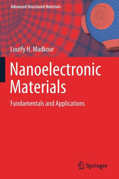 Nanoelectronic Materials: Fundamentals and Applications