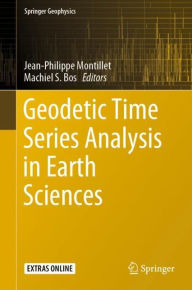 Title: Geodetic Time Series Analysis in Earth Sciences, Author: Jean-Philippe Montillet