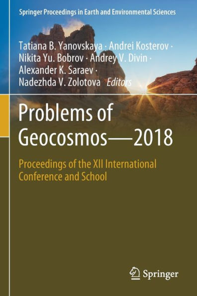 Problems of Geocosmos-2018: Proceedings the XII International Conference and School