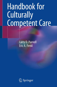 Title: Handbook for Culturally Competent Care, Author: Larry D. Purnell