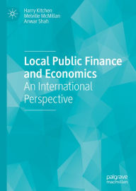 Title: Local Public Finance and Economics: An International Perspective, Author: Harry Kitchen