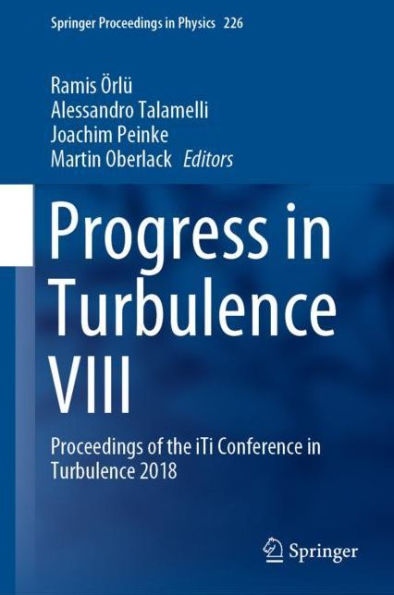 Progress in Turbulence VIII: Proceedings of the iTi Conference in Turbulence 2018