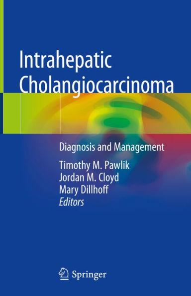Intrahepatic Cholangiocarcinoma: Diagnosis and Management