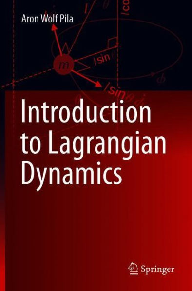 Introduction To Lagrangian Dynamics