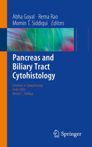 Title: Pancreas and Biliary Tract Cytohistology, Author: Abha Goyal
