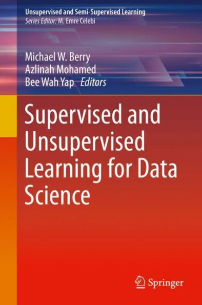 Supervised and Unsupervised Learning for Data Science