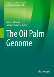 Title: The Oil Palm Genome, Author: Maizura Ithnin