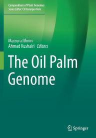 Title: The Oil Palm Genome, Author: Maizura Ithnin