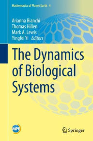 Title: The Dynamics of Biological Systems, Author: Arianna Bianchi