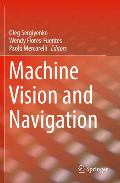 Machine Vision and Navigation