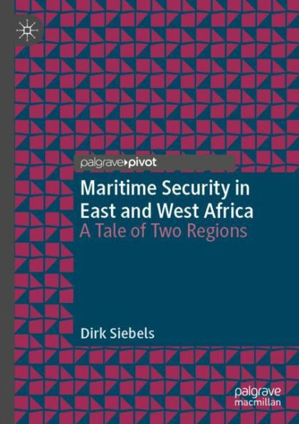 Maritime Security East and West Africa: A Tale of Two Regions