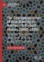The Conceptualization of Guardianship in Iranian Intellectual History (1800-1989): Reading Ibn ?Arabi's Theory of Wilaya in the Shi?a World