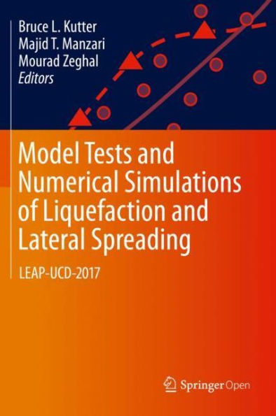 Model Tests and Numerical Simulations of Liquefaction and Lateral Spreading: LEAP-UCD-2017