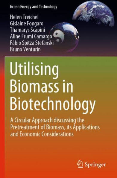 Utilising Biomass in Biotechnology: A Circular Approach discussing the Pretreatment of Biomass, its Applications and Economic Considerations