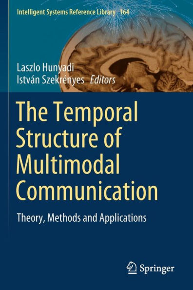 The Temporal Structure of Multimodal Communication: Theory, Methods and Applications