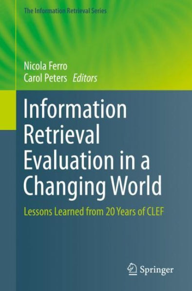 Information Retrieval Evaluation in a Changing World: Lessons Learned from 20 Years of CLEF