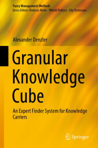 Title: Granular Knowledge Cube: An Expert Finder System for Knowledge Carriers, Author: Alexander Denzler