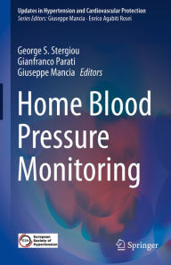 Title: Home Blood Pressure Monitoring, Author: George S. Stergiou