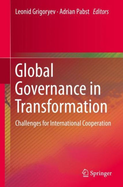 Global Governance in Transformation: Challenges for International Cooperation