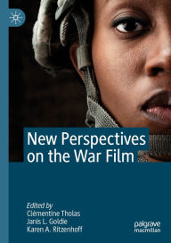 Title: New Perspectives on the War Film, Author: Clémentine Tholas
