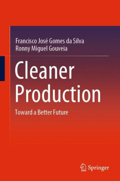 Cleaner Production: Toward a Better Future