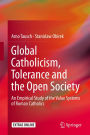 Global Catholicism, Tolerance and the Open Society: An Empirical Study of the Value Systems of Roman Catholics